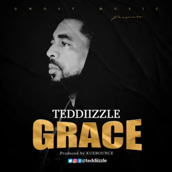Teddiizzle - Grace